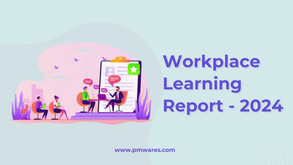 Workplace Learning Report Summary pmwares