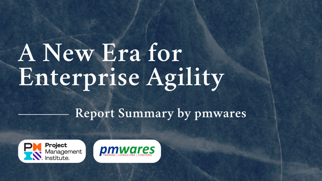 A New Era for Enterprise Agility by PMI